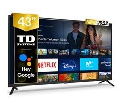 Smart TV 43 pulgadas UHD 4K Hey Google Official - TD Systems PRIME43C14S